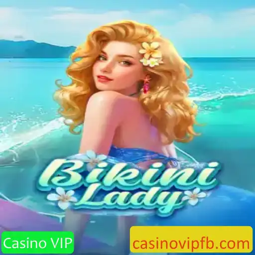 Descubra o Fascinante Jogo BikiniLady e o Encanto do Casino VIP